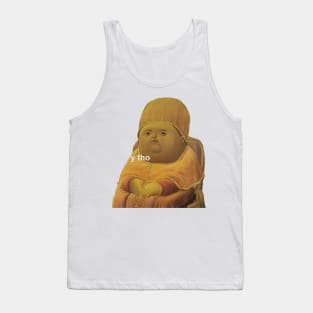 Y Tho Tank Top